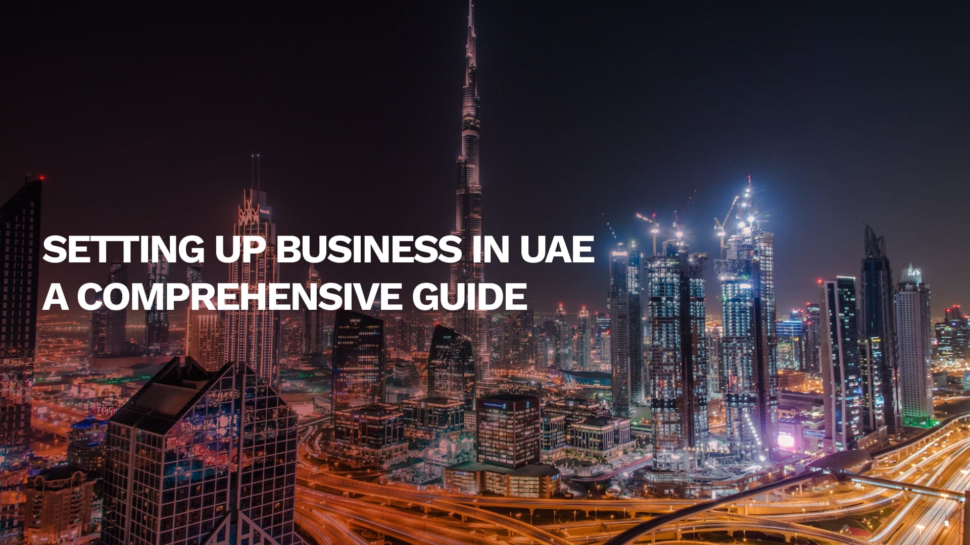 Setting up Business in UAE: A Comprehensive Guide
